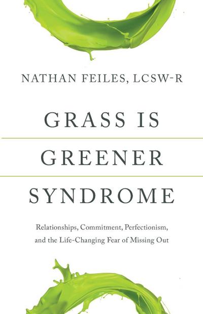 Grass Is Greener Syndrome