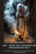 Jinn - Hüter und Verführer der Unsichtbaren Welt