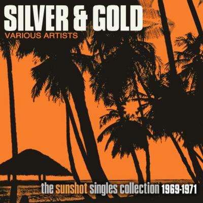Silver & Gold: Sunshot Singles Collection 1969-71, 2 Audio-CD