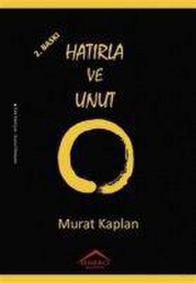 Hatirla ve Unut