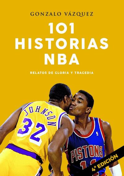 101 historias NBA : relatos de gloria y tragedia