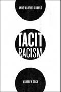 Tacit Racism