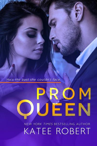 Prom Queen (Bad Boy Homecoming, #3)