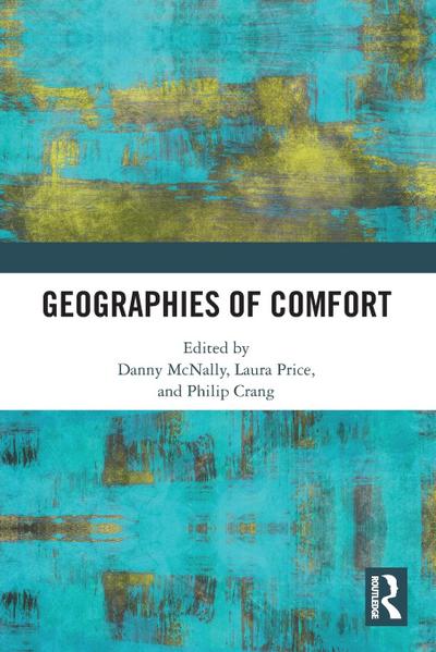 Geographies of Comfort