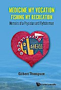 MEDICINE MY VOCATION, FISHING MY RECREATION