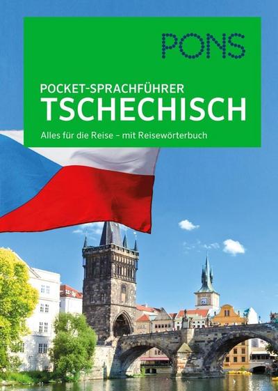 PONS Pocket-Sprachführer Tschechisch: Alles für die Reise - mit Reisewörterbuch