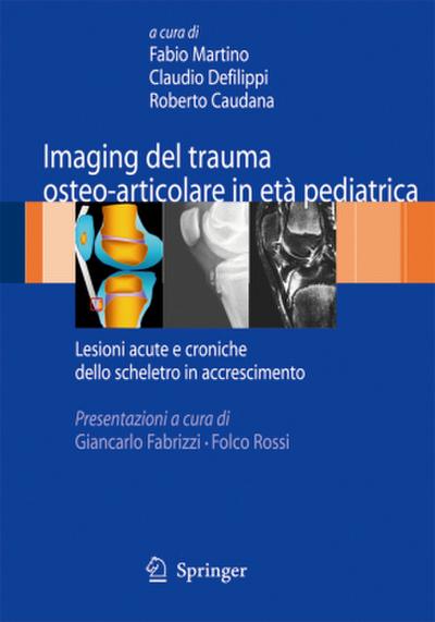 Imaging del Trauma Osteo-Articolare in Età Pediatrica