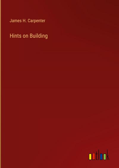 Hints on Building