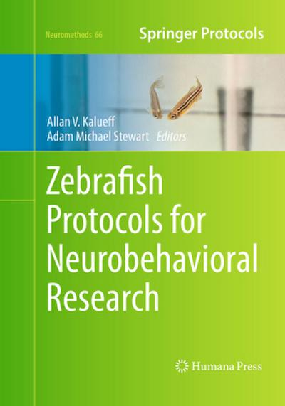 Zebrafish Protocols for Neurobehavioral Research