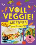 Voll veggie! Airfryer für Teenager