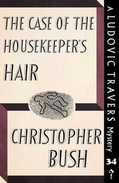 The Case of the Housekeeper’s Hair