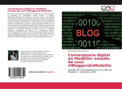 Convergencia digital en Medellín: estudio de caso #BloggersEnMedellin