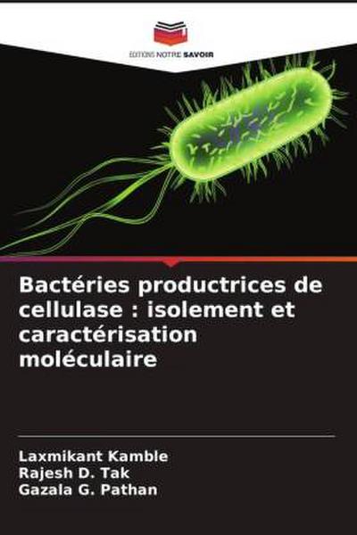 Bactéries productrices de cellulase : isolement et caractérisation moléculaire