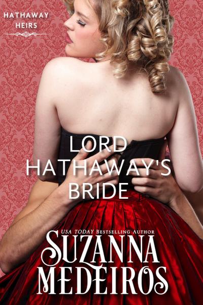 Lord Hathaway’s Bride (Hathaway Heirs, #2)