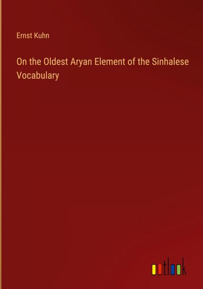 On the Oldest Aryan Element of the Sinhalese Vocabulary