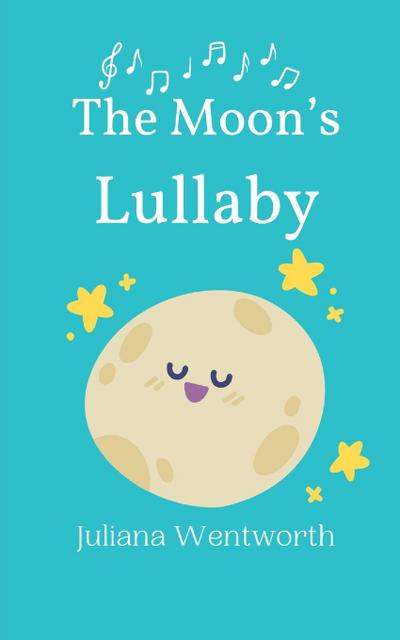 The Moon’s Lullaby