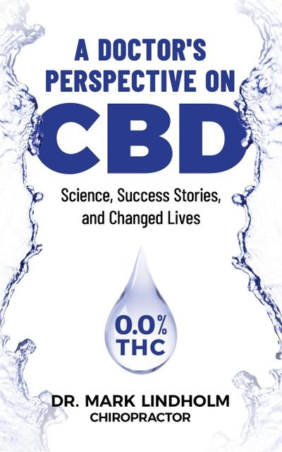 A Doctor’s Perspective on CBD