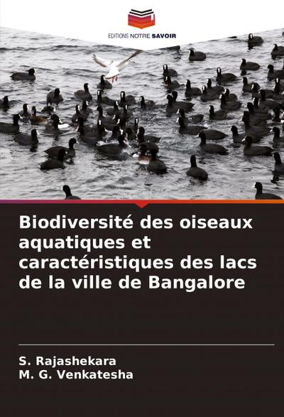 Biodiversité des oiseaux aquatiques et caractéristiques des lacs de la ville de Bangalore
