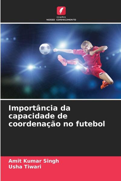 Importância da capacidade de coordenação no futebol