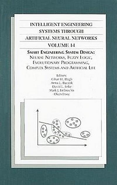 Intelligent Engineering Systems Through Artificial Neural Networks, Volume 14