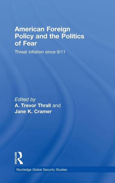 American Foreign Policy and The Politics of Fear