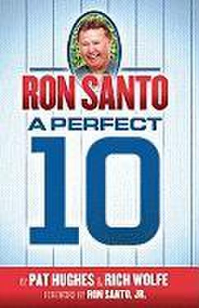 RON SANTO - A PERFECT 10