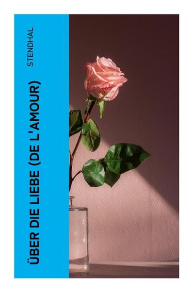 Über die Liebe (De l’amour)