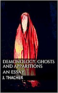 Demonology, Ghosts and Apparitions