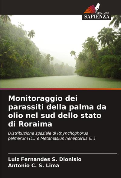Monitoraggio dei parassiti della palma da olio nel sud dello stato di Roraima