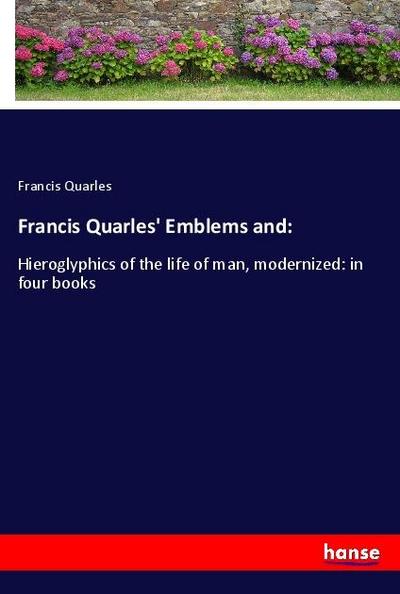 Francis Quarles’ Emblems and: