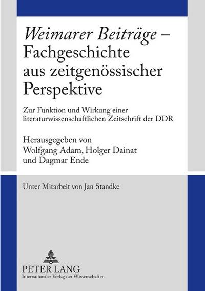 ’Weimarer Beiträge’ - Fachgeschichte aus zeitgenössischer Perspektive
