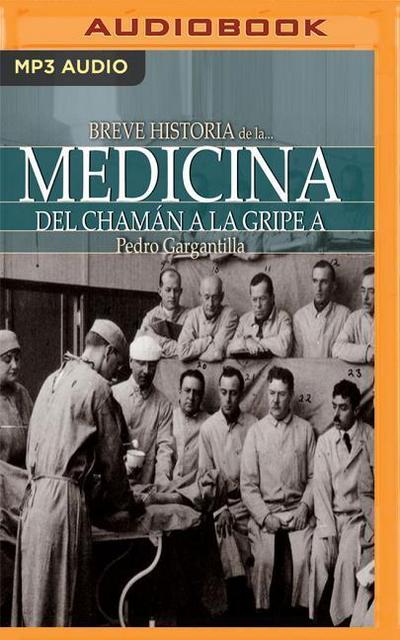 Breve Historia de la Medicina (Narración En Castellano)