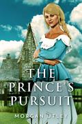 The Prince’s Pursuit