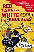 Red Tape and White Knuckles