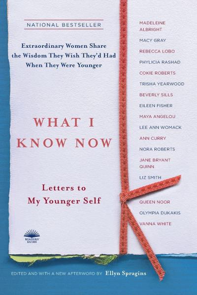 What I Know Now