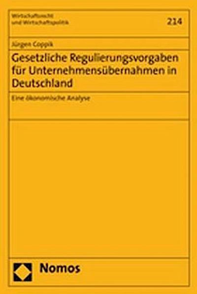 Gesetzliche Regulierungsvorgaben für Unternehmensübernahmen in Deutschland