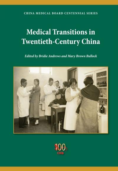 Medical Transitions in Twentieth-Century China