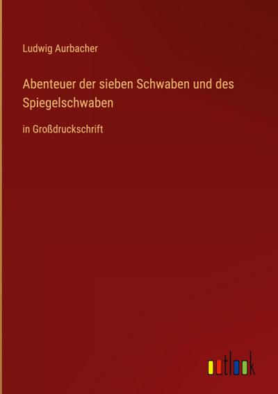 Abenteuer der sieben Schwaben und des Spiegelschwaben