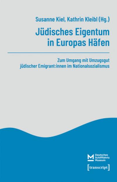 Jüdisches Eigentum in Europas Häfen