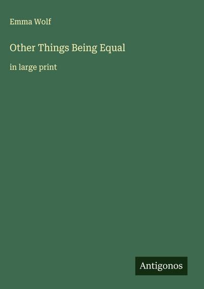 Other Things Being Equal