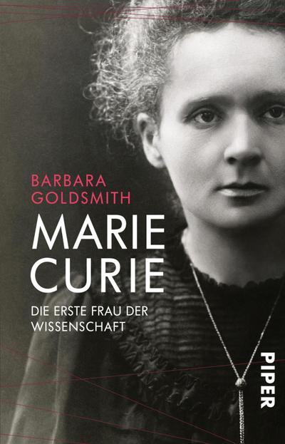 Marie Curie: Die erste Frau der Wissenschaft