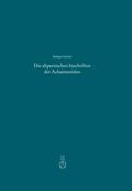 Die altpersischen Inschriften der Achaimeniden
