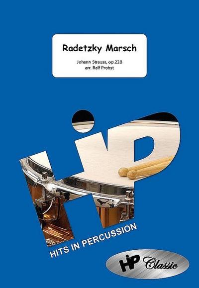 Radetzky Marsch op.228für Percussion-Ensemble (5-8 Spieler)
