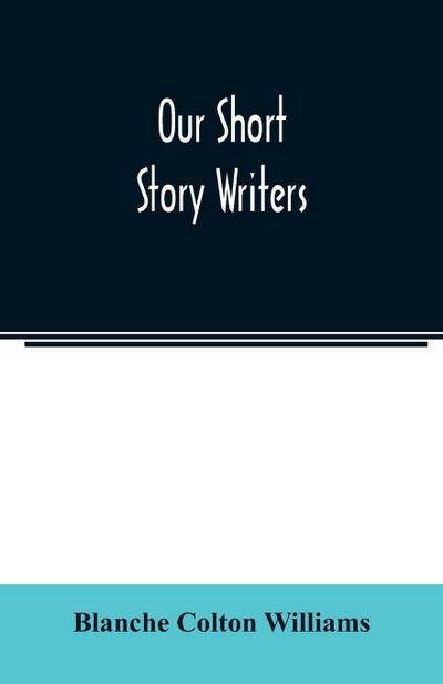 Our short story writers