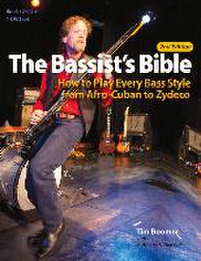 The Bassist’s Bible: How to Play Every Bass Style from Afro-Cuban to Zydeco