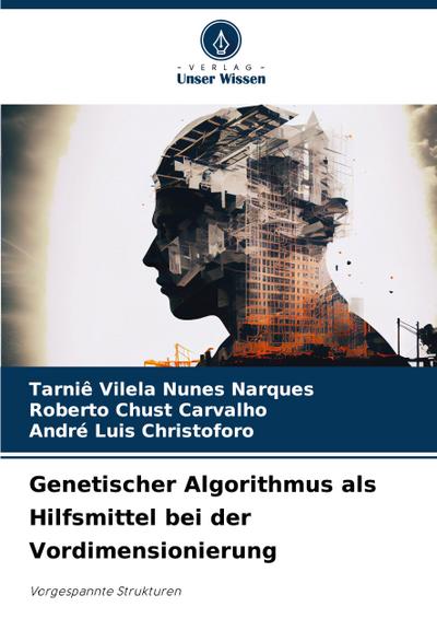 Genetischer Algorithmus als Hilfsmittel bei der Vordimensionierung