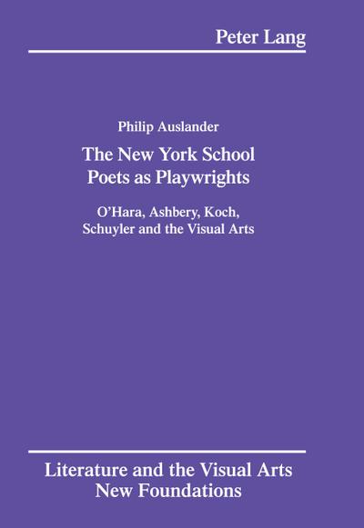 The New York School Poets as Playwrights