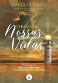 O Farol de Nossas Vidas