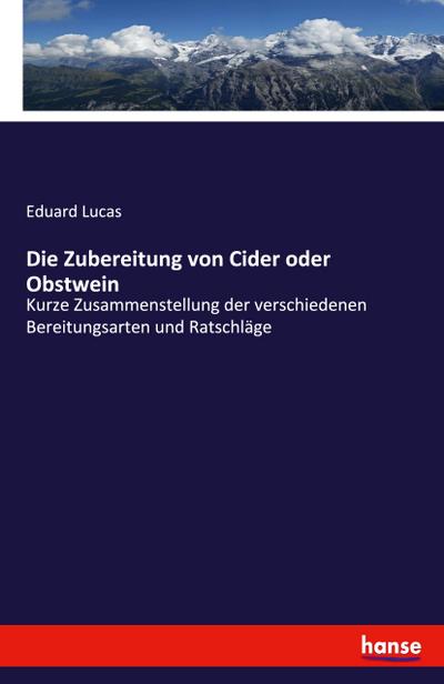 Die Zubereitung von Cider oder Obstwein