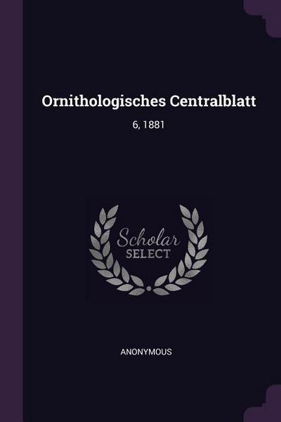 Ornithologisches Centralblatt